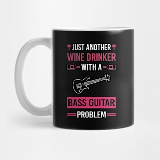 Wine Drinker Bass Guitar Guitars Guitarist Mug